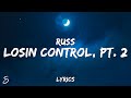 Russ Losin Control Pt 2 Lyrics