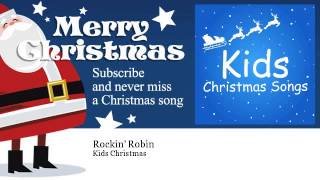 Kids Christmas - Rockin' Robin