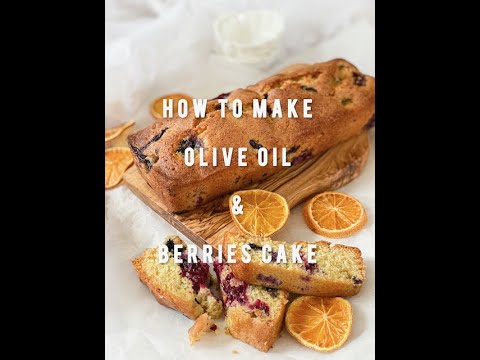 How to make Olive Oil & Berries Cake