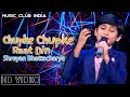 Chupke Chupke Raat Din - Shreyan Bhattacharya | Saregamapa Lil Champs 2017 | Music Club India