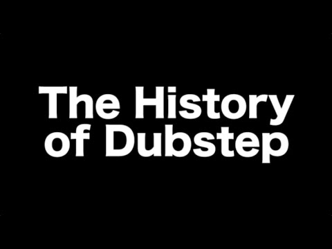 The History of Dubstep