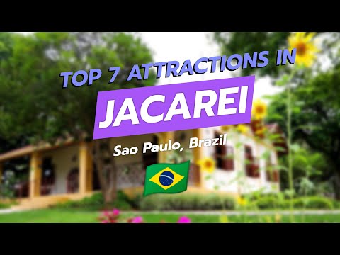 Top 7 Attractions in Jacareí, São Paulo 🇧🇷✨ | CityGems