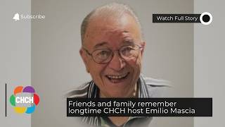 Friends and family remember longtime CHCH host Emilio Mascia