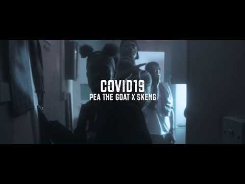 Pea The Goat x Skeng - Covid19 (Official Music Video)