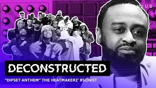 The Making Of &quot;Dipset Anthem&quot; With The Heatmakerz&#39;s Rsonist | Deconstructed