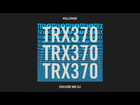 Killfake - Excuse Me DJ [Tech House]
