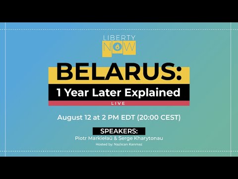 Belarus 1 Year Later, Explained - Liberty Now