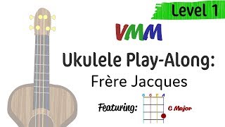Ukulele Play-Along: Frere Jacques ~1 Chord Song~