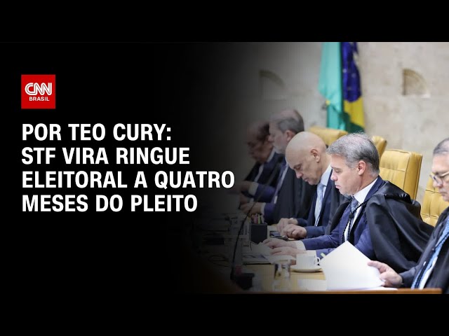 STF vira ringue eleitoral a quatro meses das eleições | CNN NOVO DIA