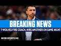 Instant Reaction: Timberwolves fire Ryan Saunders, hire a replacement on same night | CBS Sports HQ