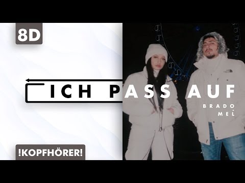 8D AUDIO | Brado feat. Mel - Ich pass auf