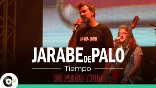 Jarabe de Palo - Tiempo | 50 Palos Tour