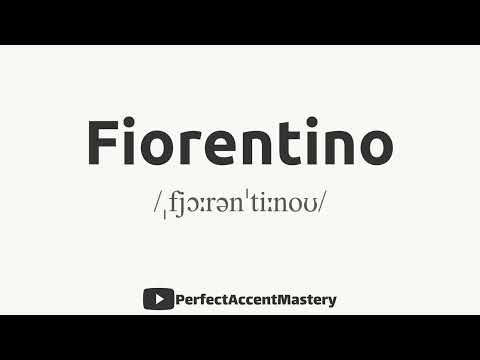 How to Pronounce FIORENTINO | City Name | IPL | Definition | Perfect Accent Mastery