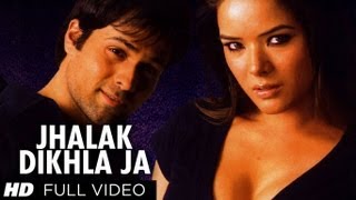 Jhalak Dikhla Ja Full Song (HD) Aksar  Emraan Hash