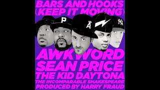 Awkword, Sean Price, The Kid Daytona, The Incomparable Shakespeare - Bars & Hooks