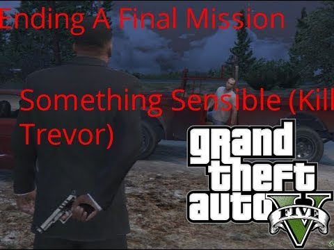 Ending A-Something Sensible | Grand Theft Auto V Final Mission walkthrough no commentary episode 61