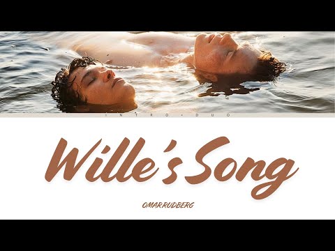 Omar Rudberg – “Wille’s Song" (Lyrics)