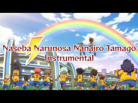 Naseba Narunosa Nanairo Tamago Instrumental - Inazuma Eleven