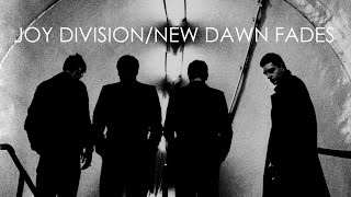 Joy Division 'New Dawn Fades'
