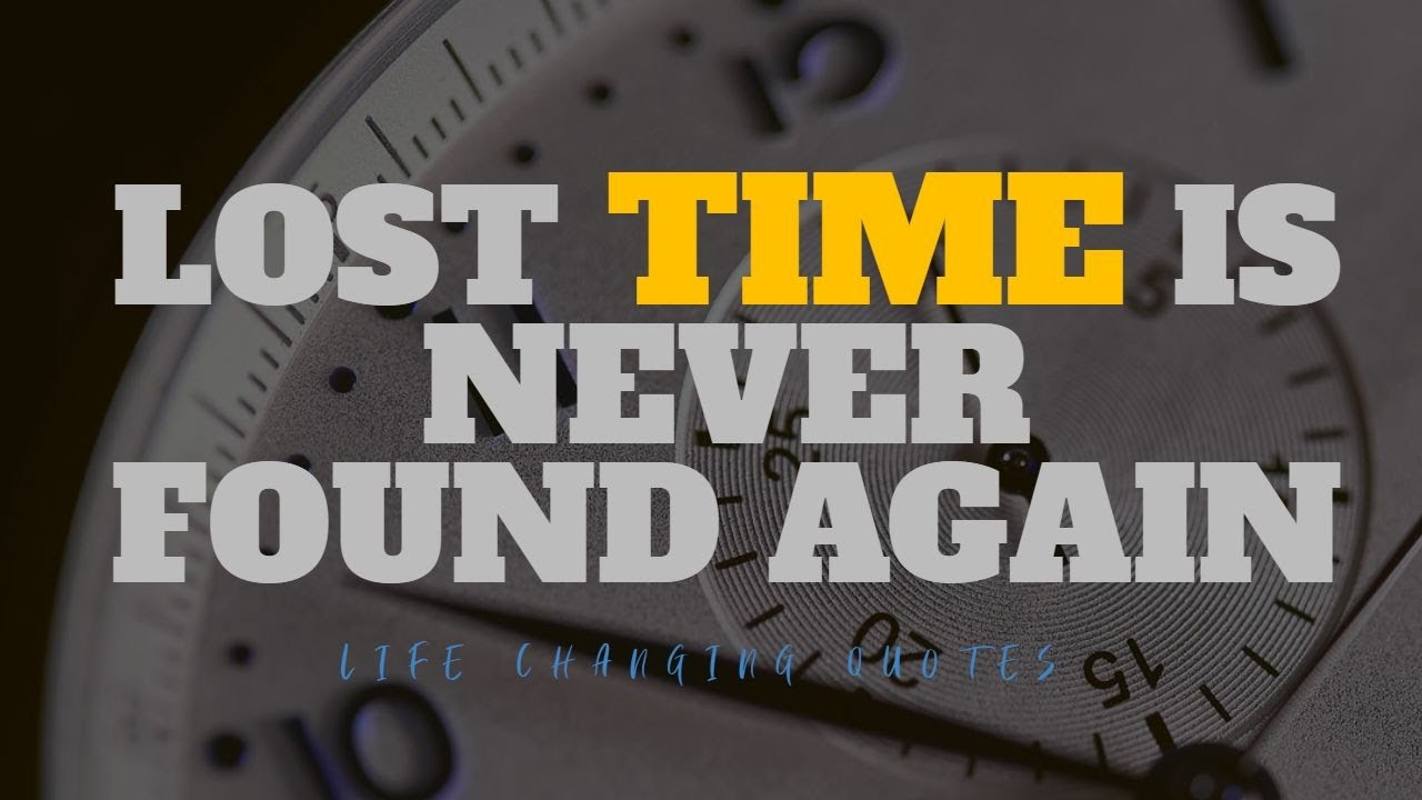 Watch video Lost Time Is Never Found Again - Motivational Video Now Lost Time Is Never Found Again - Motivational Video