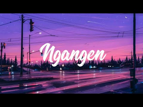 NGANGEN - ANGGUN PRAMUDITA  COVER CINDI CINTYA DEWI (LIRIK)