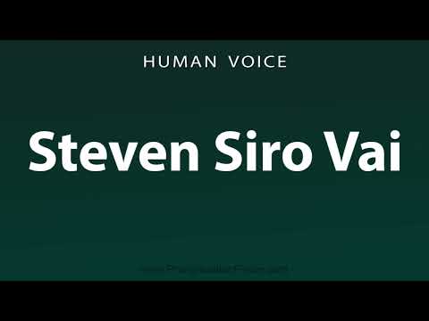 How To Pronounce Steven Siro Vai
