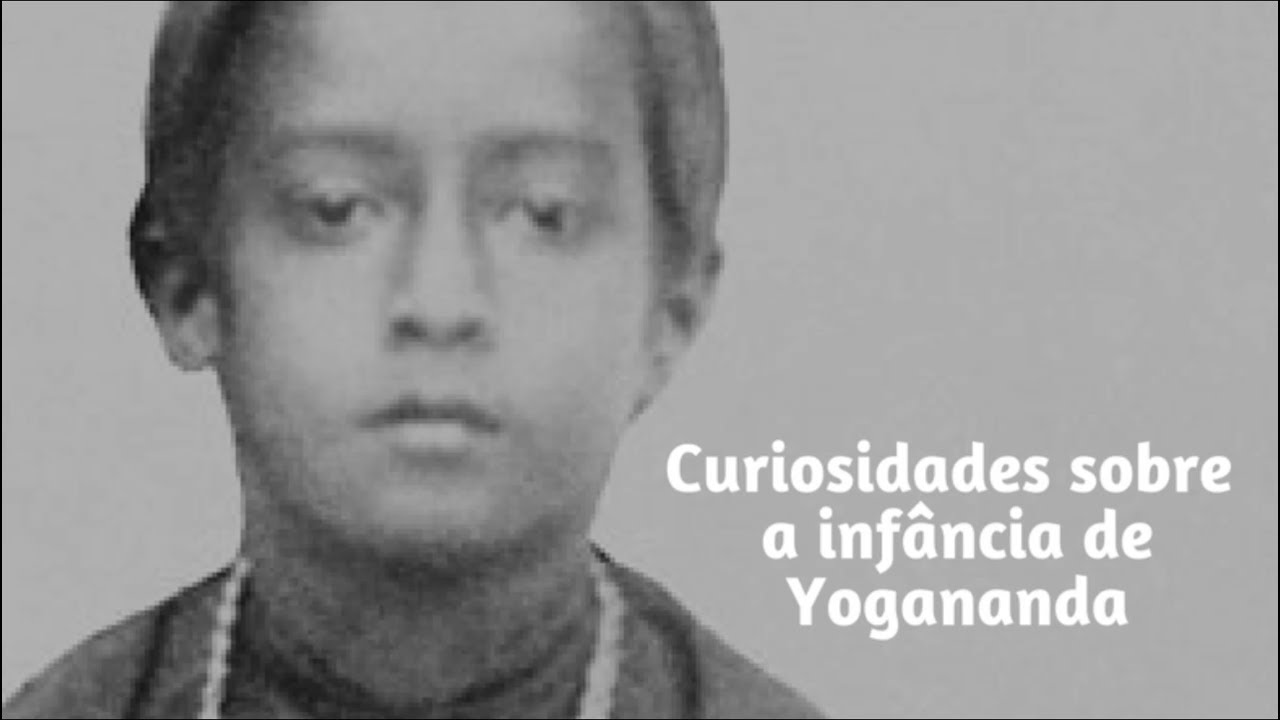 Curiosidades sobre a infância de Yogananda