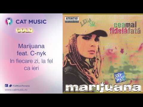Marijuana feat. C-nyk - In fiecare zi, la fel ca ieri