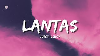 Download lagu Juicy Luicy - Lantas (Lyric) mp3
