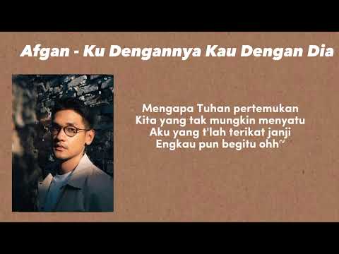 Mengapa Tuhan Pertemukan || Afgan - Ku Dengannya Kau Dengan Dia