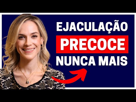 EJACULAÇÃO PRECOCE NUNCA MAIS: 7 TÉCNICAS QUE VOCÊ PRECISA CONHECER! | DRA SAMIRA POSSES
