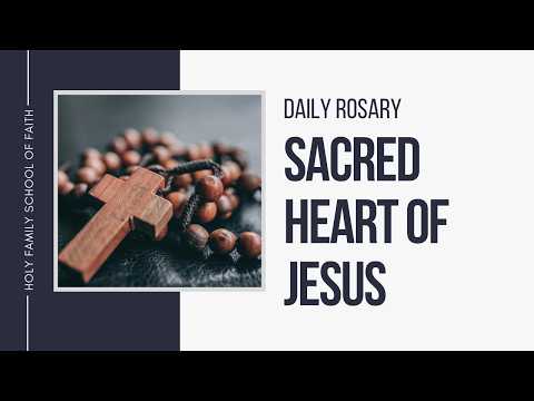 [Daily Rosary Meditations] Sacred Heart of Jesus