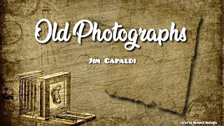 Old Photographs - Jim Capaldi (Lyrics)