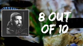 8 Out Of 10 (Lyrics) by Drake