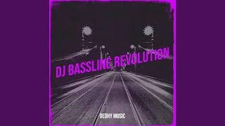 Download lagu DJ Bassline Revolution mp3 Download lagu DJ Bassline Revolution mp3