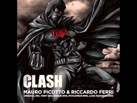 Mauro Picotto, Riccardo Ferri,-Clash (Luigi Madonna Remix)