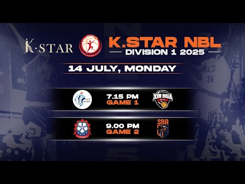 K.STAR  NBL Div 1 2025  (Game 1 & 2)  - 14th July