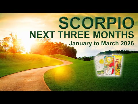 SCORPIO “MAKING BIG MOVES!” ✨ Next Three Months Tarot Reading | January – March 2026