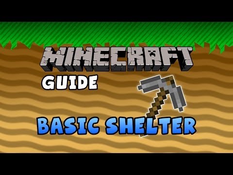 The Minecraft Guide - 01 - Basic Shelter