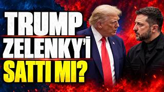 Trump Zelensky'i sattı mı? Rusya - Ukrayna savaşında kritik dönemeç