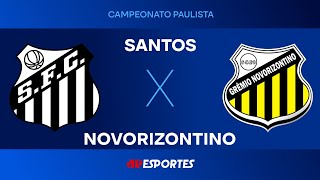 Santos x Novorizontino - 10/01/2026 - Campeonato Paulista 2026
