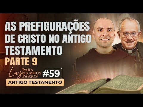 LUZ PARA OS MEUS PASSOS /ANTIGO TESTAMENTO 59