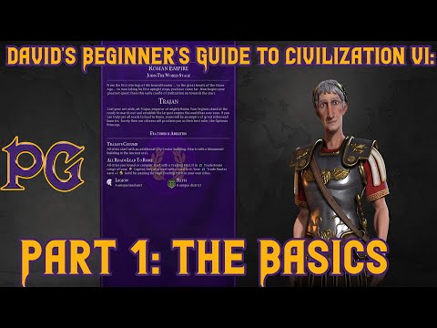 David's Beginner's Guide to Civ 6 #1 - The Basics | Phenixx Gaming