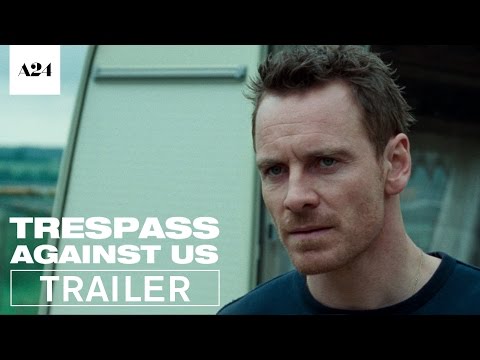Trespass Against Us (2016) Official Trailer