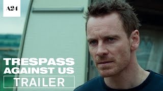 Trespass Against Us (2017) Video