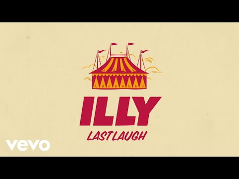 Illy - Last Laugh (Lyric Video)