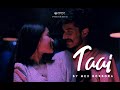 TAAI - Official Music Video | Mex Borbora | Queen Shivam | Assamese Music Video 2022 #musicvideo