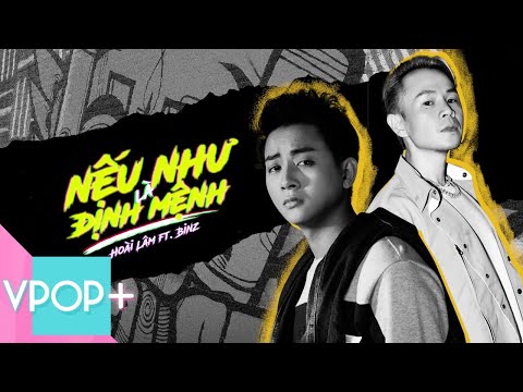 Hoài Lâm ft Binz | Nếu Như Là Định Mệnh | Official Lyrics Video