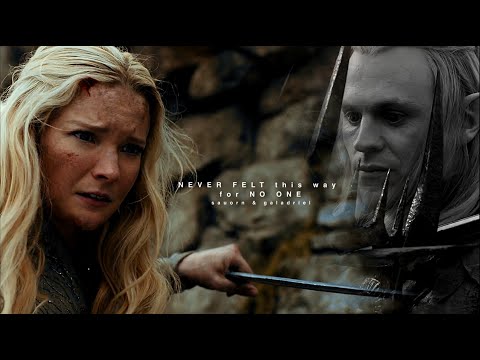 sauron & galadriel | never felt this way for no one