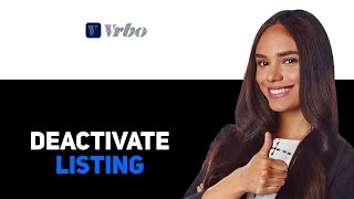 How To Deactivate Vrbo Listing 2025